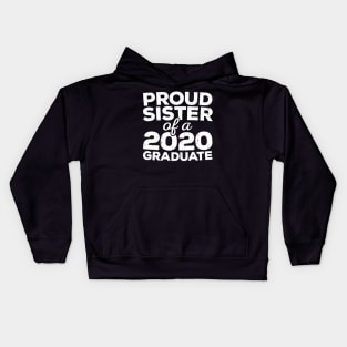 Womens Proud Sister Of A 2020 Graduate Tshirt Class Graduation Kids Hoodie